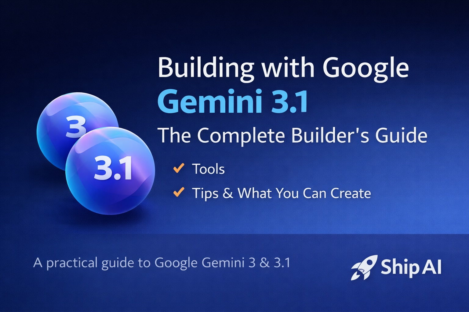Building with Google Gemini 3.1: Tools, Tips & What You Can Create | ShipAi
